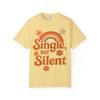 Single, Not Silent: Retro-Inspired Empowerment Art Comfort Colors Single Ladies Butter view 1