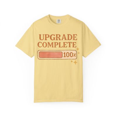 Upgrade Complete: Retro Progress Bar Graphic Comfort Colors Single Ladies Butter
