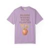 Bloom Where You're Planted: Inspirational Floral Art Comfort Colors Single Ladies Orchid view 1