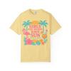 Girls Just Wanna Have Sun: Miami Beach Vibes, Tropical Summer Artwork Comfort Colors Girls Trip Butter view 1
