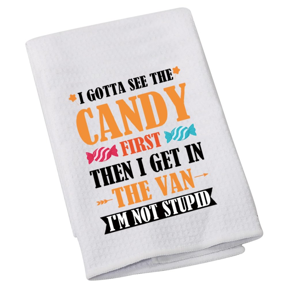Dark Humor Free Candy Van Tea Coffee Towel I Gotta See The Candy First Kitchen Towel Best Friend Goth Housewarming Gift (The Candy)