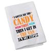 Dark Humor Free Candy Van Tea Coffee Towel I Gotta See The Candy First Kitchen Towel Best Friend Goth Housewarming Gift (The Candy) view 1