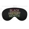 Black History Month 2022 Sleep Eye Mask Blindfold for Women Men Travel Work Meditation Yoga view 2
