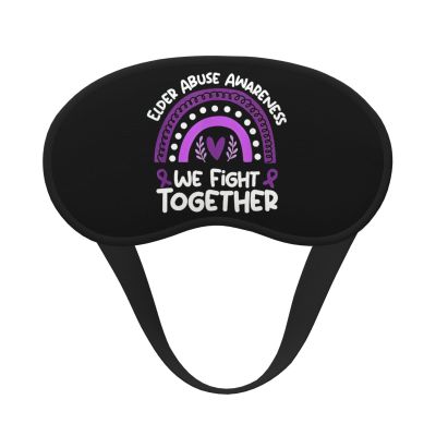 Elder Abuse Awareness Sleep Eye Mask Blindfold for Women Men Travel Work Meditation Yoga