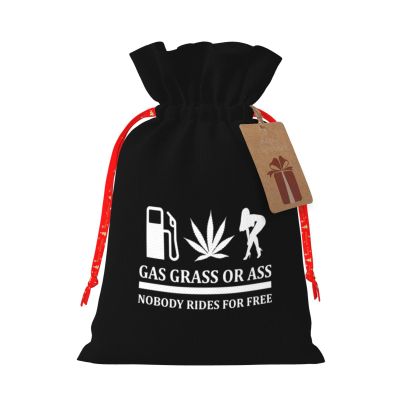 Gas, Grass Or Ass Nobody Rides for Free Funny Christmas Gift Bags, Santa Wrapping Bags, With Drawstring And Tags Reusable, Xmas Presents Bag, Holiday Party Favors, Birthday & Christmas Gift