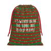 Weird Being The Same Age As Old People Christmas Gift Bags, Santa Wrapping Bags, Xmas Presents Bag With Drawstring, Holiday Party Favors Birthday & Christmas Gift (Large Medium Small) view 1