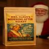 Mrs. Clauss Morning After Coffee Beans Premium Medium Holiday Roast Funny Christmas Gag Gift for Adults on the Naughty List Secret Santa Kepperton Kafe view 3