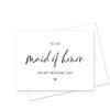 Wedding Cards, Thanks for marrying us, To my daughter, To my maid of honor, To my flower girl, To the Bride and Groom, To my Beautiful Wife, To my best friend (To My Maid of Honor on My Wedding Day) view 1