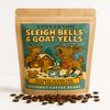 Sleigh Bells Goat Yells Coffee Funny Holiday Blend for Loud Households, Christmas Gag Gift for Farmers Goat Lovers Family-Friendly White Elephant Ideas view 1