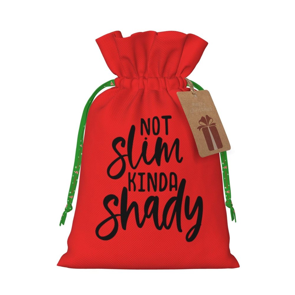 Ouyniei Not Slim Kinda Shady Christmas Gift Bag Santa Bag With Drawstring