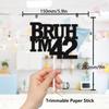 Bruh I'm 42Cake Topper Men's 42nd Birthday Happy Decoration, Cheers Brother 42 Birthday Party Decoration Number Flag Supplies (42nd) view 2