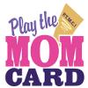 Play the Mom Card - Wristband view 2