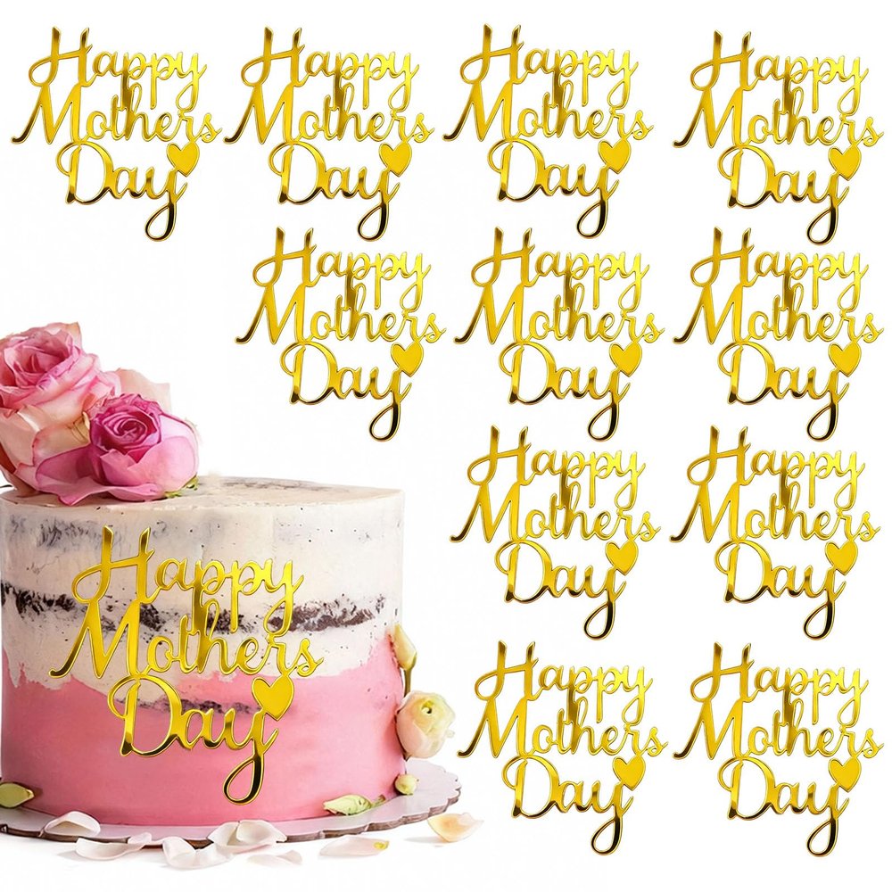 10 PCS Gold Happy Mothers Day Cake Toppers Mirror Side Cake Toppers DIY Acrylic Cake Inserts Celebration Mom's Birthday Party Event Cupcake Decorations