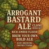 Real Fake Beer Arrogant Bastard Clone Beer Kit view 4