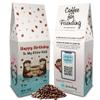 Birthday Coffee Gift Coffees with Personalized Message Friending 12 oz Whole Bean Light-Medium Roast Coffee, Freshly Roasted to Order, Made in USA view 1
