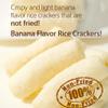 Banana Flavor Rice Crackers, Non-Fried Crispy Rice Snack, Individually Wrapped Asian Snack, Light & Crunchy Sweet Banana Snack, 7.41 oz (210g) view 3
