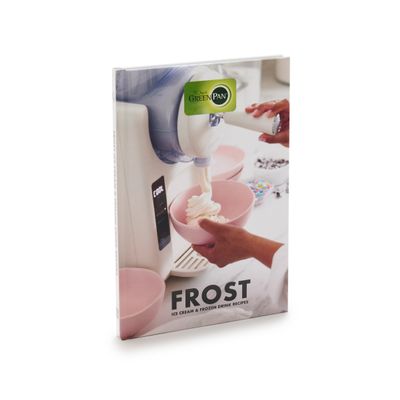 GreenPan Frost Ice Cream & Frozen Drink Recipe Book, 65+ Recipes, Quick Easy Tips, Slushies, Soft Serve, Sorbet, Margaritas, Milkshakes, Frozen Yogurt, Hardcover