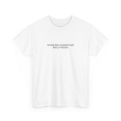 Tickle Stitch Trust The Process and The P-Value White