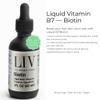 LIV Liquid Vitamin B7 Biotin 10,000 mcg 60mL Dropper Hair, Skin & Nails Support, Unflavored, 60 Servings view 2