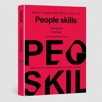 People Skills, Wisdom for Navigating Breakdowns, Practical and Nuanced Strategies for Dealing with People, Social Skills