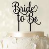 Bride to Be Wedding Cake Topper Custom Shiny Black Cake Topper Wedding Cake Decoration Available 6"-7" Inches Wide view 1