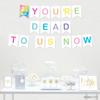 Andaz Press Funny Farewell Retirement Party Decorations, You're Dead to Us Now, Hanging Pennant Paper Banner with String, Approx. 5-Feet, 1-Set view 2